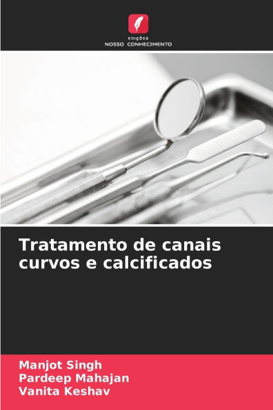 Tratamento de canais curvos e calcificados