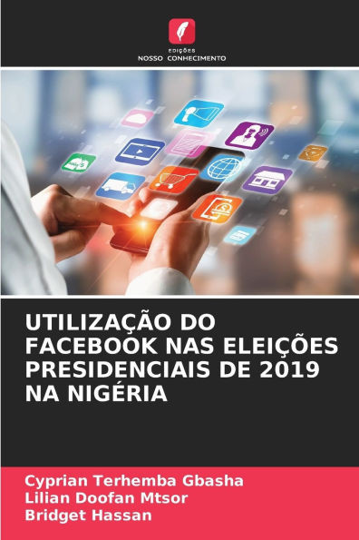 Utilização Do Facebook NAS Eleições Presidenciais de 2019 Na Nigéria