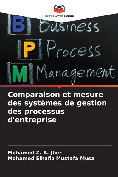 Comparaison et mesure des systÃ¨mes de gestion des processus d'entreprise