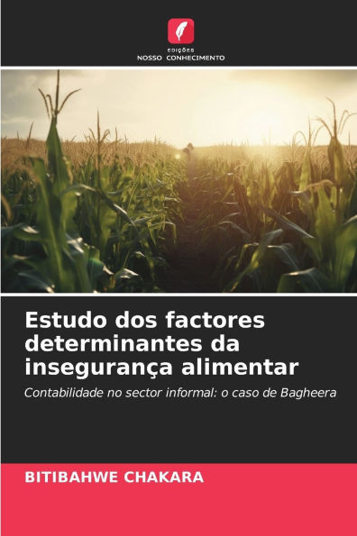 Estudo dos factores determinantes da insegurança alimentar