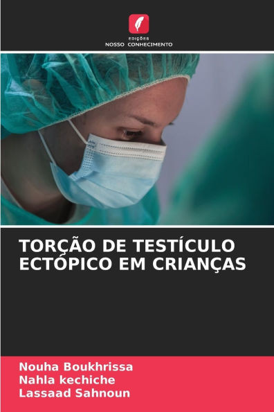TorÃ§Ã£o de TestÃ­culo EctÃ³pico Em CrianÃ§as