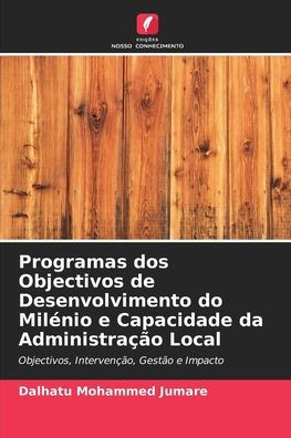 Programas dos Objectivos de Desenvolvimento do MilÃ©nio e Capacidade da AdministraÃ§Ã£o Local