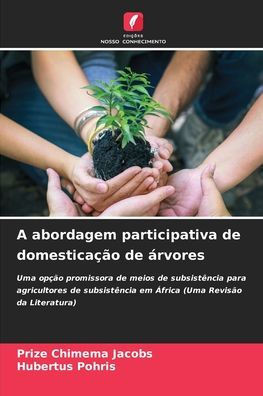 A abordagem participativa de domesticaÃ§Ã£o de Ã¡rvores