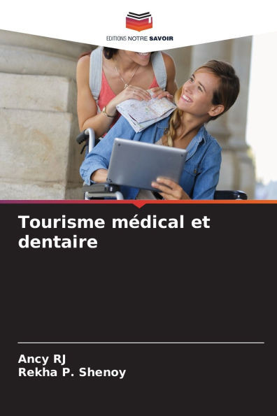 Tourisme mÃ©dical et dentaire