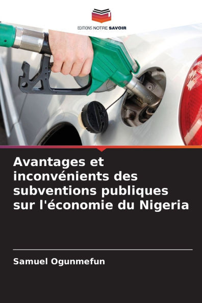 Avantages et inconvÃ©nients des subventions publiques sur l'Ã©conomie du Nigeria