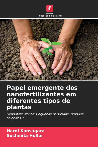 Papel emergente dos nanofertilizantes em diferentes tipos de plantas