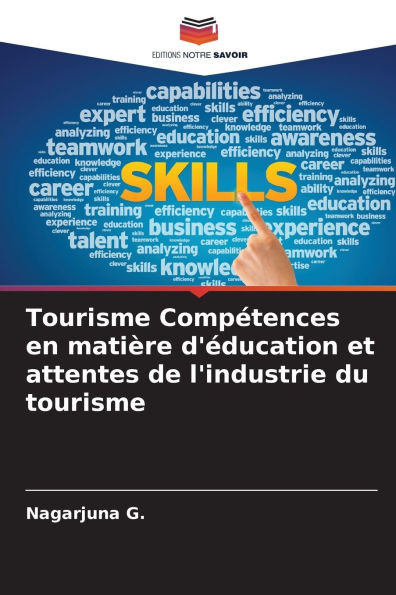 Tourisme CompÃ©tences en matiÃ¨re d'Ã©ducation et attentes de l'industrie du tourisme