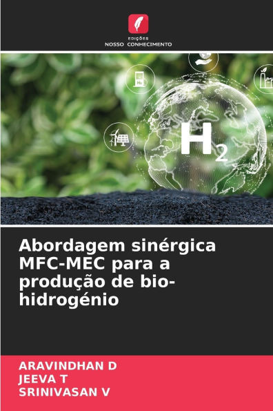 Abordagem sinérgica MFC-MEC para a produção de bio-hidrogénio