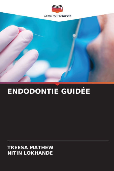 Endodontie GuidÃ©e