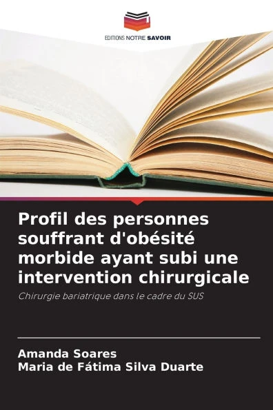 Profil des personnes souffrant d'obÃ©sitÃ© morbide ayant subi une intervention chirurgicale