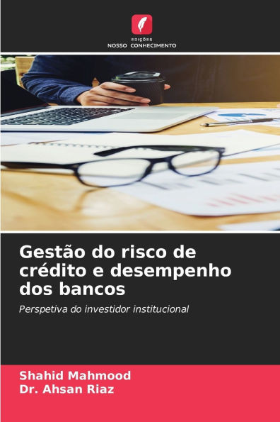 GestÃ£o do risco de crÃ©dito e desempenho dos bancos