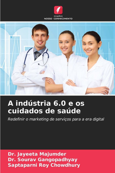 A indÃºstria 6.0 e os cuidados de saÃºde