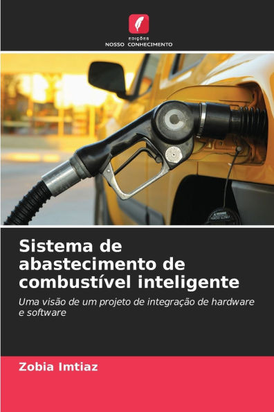 Sistema de abastecimento de combustÃ­vel inteligente