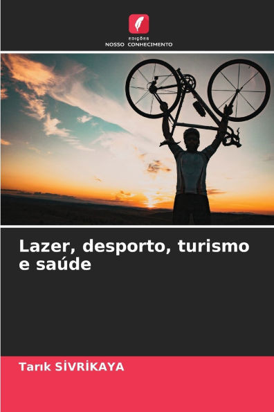 Lazer, desporto, turismo e saÃºde