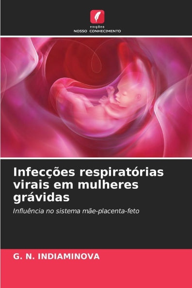 InfecÃ§Ãµes respiratÃ³rias virais em mulheres grÃ¡vidas
