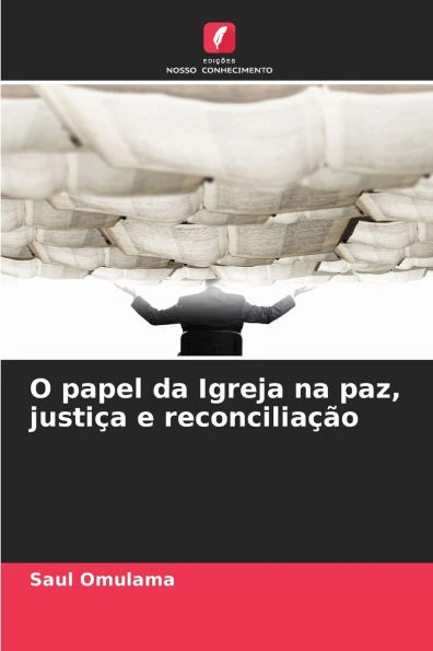 O papel da Igreja na paz, justiça e reconciliação