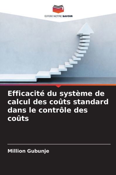 EfficacitÃ© du systÃ¨me de calcul des coÃ»ts standard dans le contrÃ´le des coÃ»ts