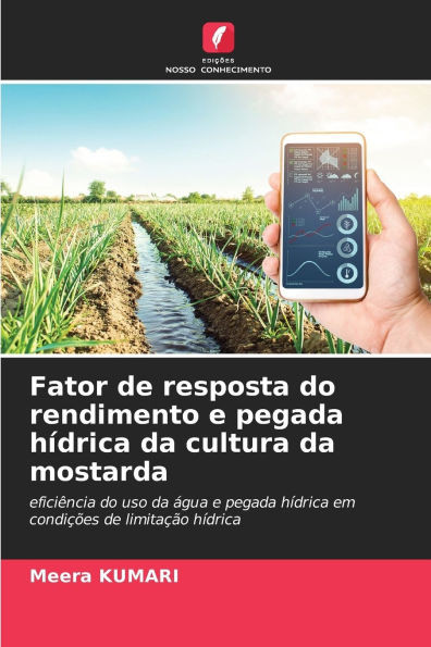 Fator de resposta do rendimento e pegada hÃ­drica da cultura da mostarda