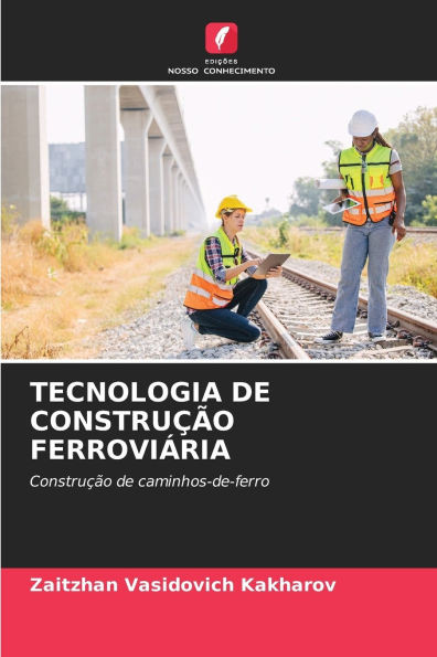 Tecnologia de ConstruÃ§Ã£o FerroviÃ¡ria