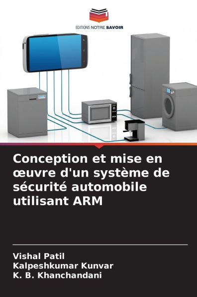 Conception et mise en oeuvre d'un systÃ¨me de sÃ©curitÃ© automobile utilisant ARM