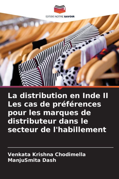 La distribution en Inde II Les cas de préférences pour les marques de distributeur dans le secteur de l'habillement