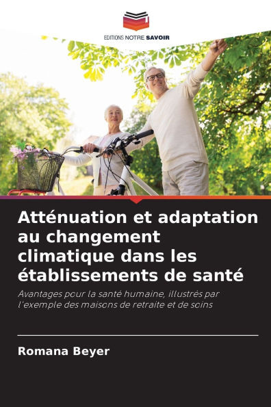AttÃ©nuation et adaptation au changement climatique dans les Ã©tablissements de santÃ©