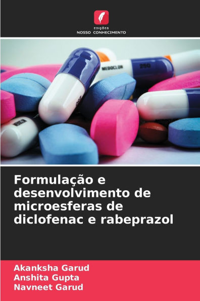 FormulaÃ§Ã£o e desenvolvimento de microesferas de diclofenac e rabeprazol
