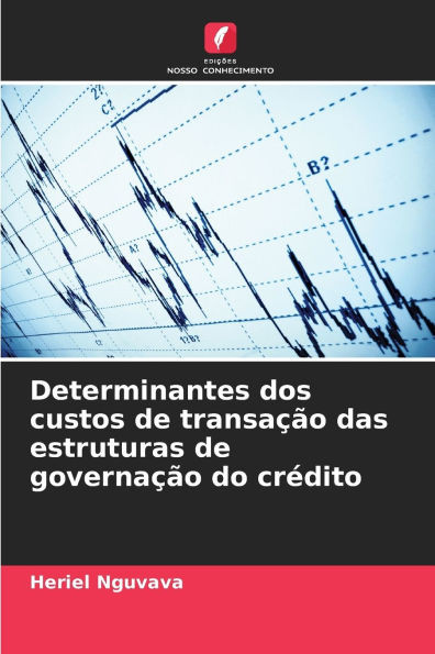 Determinantes dos custos de transaÃ§Ã£o das estruturas de governaÃ§Ã£o do crÃ©dito