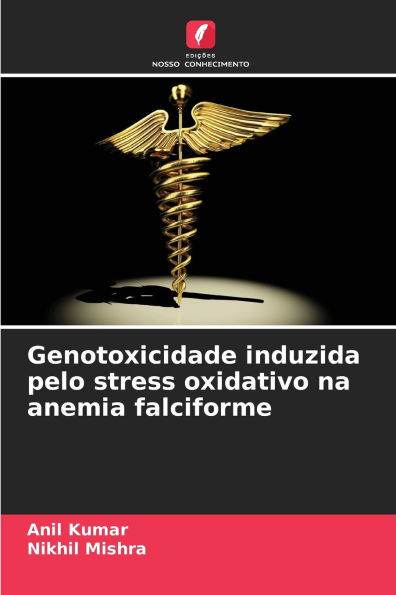 Genotoxicidade induzida pelo stress oxidativo na anemia falciforme