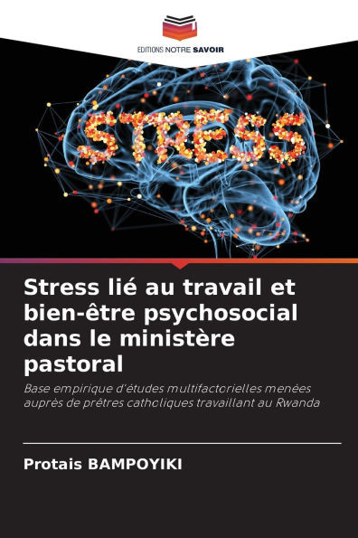 Stress lié au travail et bien-être psychosocial dans le ministère pastoral