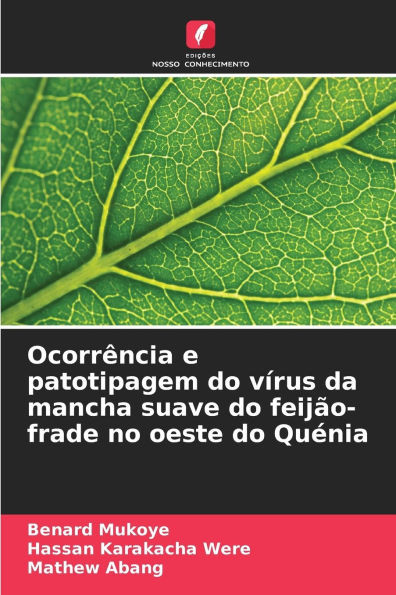 OcorrÃªncia e patotipagem do vÃ­rus da mancha suave do feijÃ£o-frade no oeste do QuÃ©nia