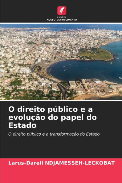 O direito pÃºblico e a evoluÃ§Ã£o do papel do Estado