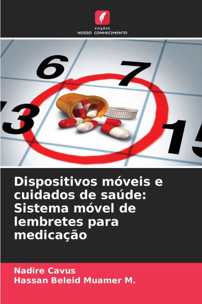 Dispositivos móveis e cuidados de saúde: Sistema móvel de lembretes para medicação