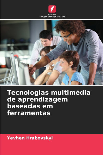 Tecnologias multimédia de aprendizagem baseadas em ferramentas