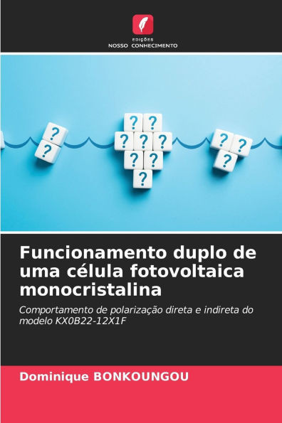 Funcionamento duplo de uma célula fotovoltaica monocristalina