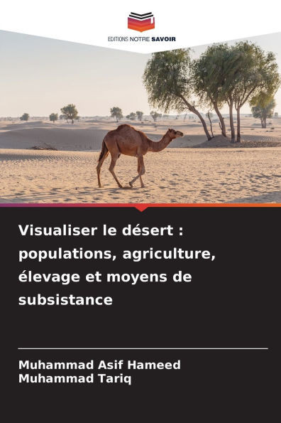 Visualiser le dÃ©sert: populations, agriculture, Ã©levage et moyens de subsistance