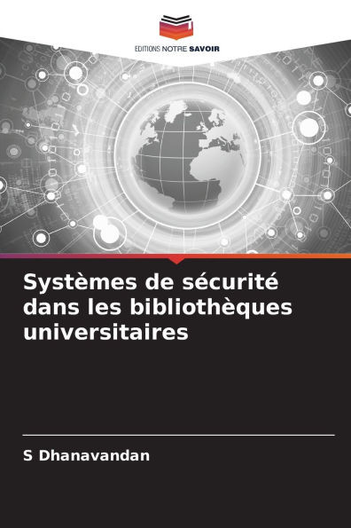 SystÃ¨mes de sÃ©curitÃ© dans les bibliothÃ¨ques universitaires