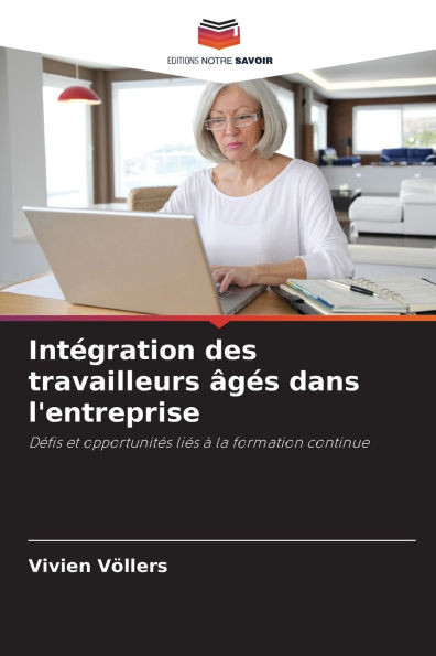 IntÃ©gration des travailleurs Ã¢gÃ©s dans l'entreprise