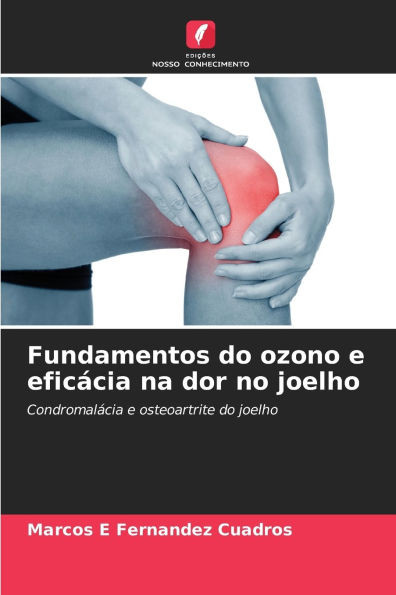 Fundamentos do ozono e eficácia na dor no joelho