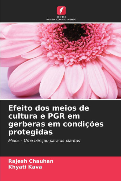Efeito dos meios de cultura e PGR em gerberas em condiÃ§Ãµes protegidas