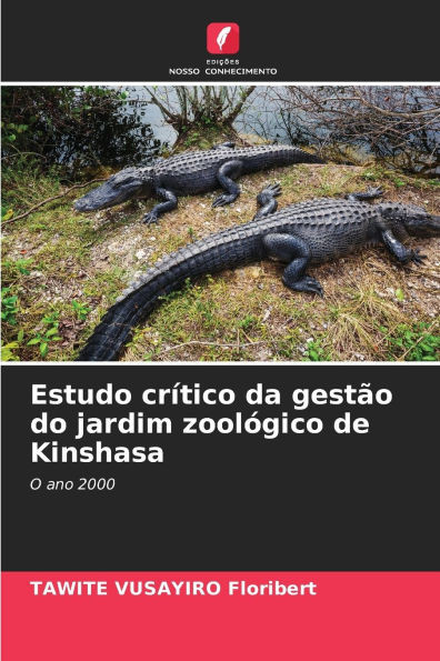 Estudo crítico da gestão do jardim zoológico de Kinshasa