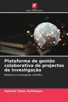 Plataforma de gestÃ£o colaborativa de projectos de investigaÃ§Ã£o