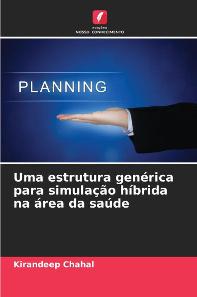 Uma estrutura genÃ©rica para simulaÃ§Ã£o hÃ­brida na Ã¡rea da saÃºde