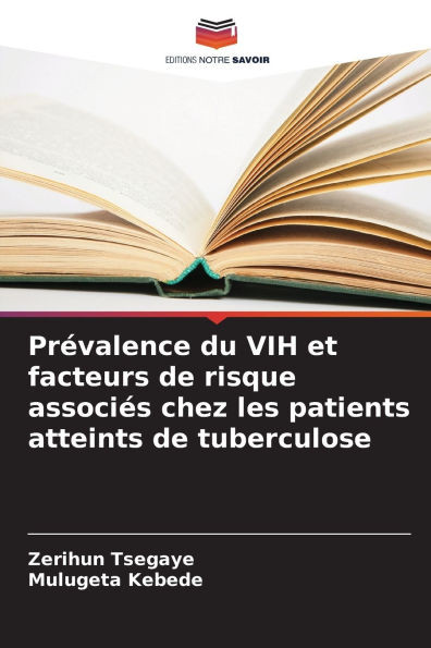 PrÃ©valence du VIH et facteurs de risque associÃ©s chez les patients atteints de tuberculose