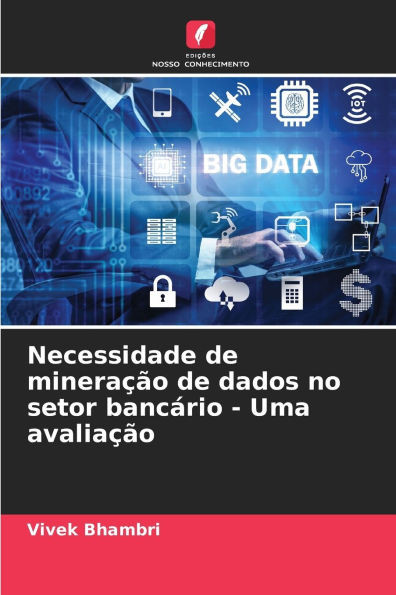 Necessidade de mineraÃ§Ã£o de dados no setor bancÃ¡rio - Uma avaliaÃ§Ã£o
