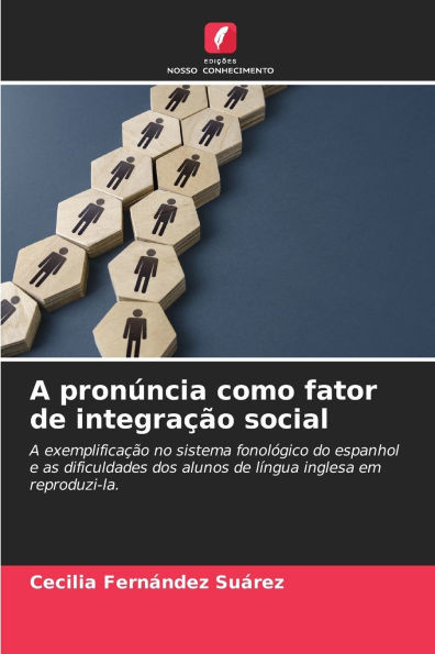 A pronÃºncia como fator de integraÃ§Ã£o social