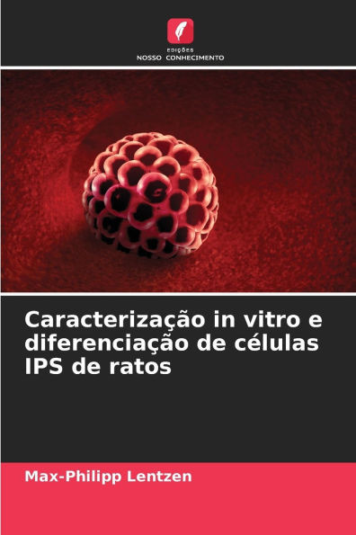 CaracterizaÃ§Ã£o in vitro e diferenciaÃ§Ã£o de cÃ©lulas IPS de ratos
