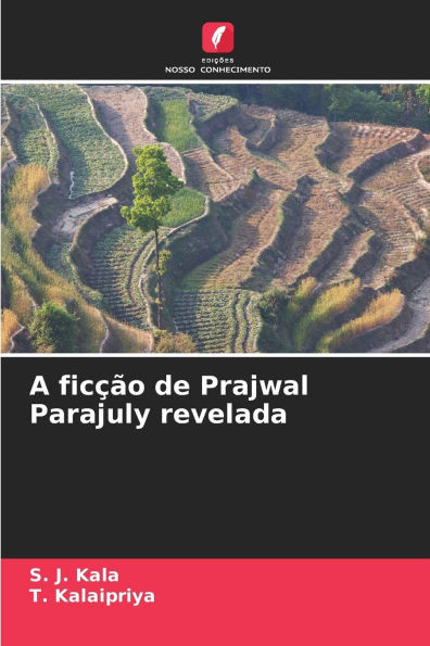 A ficÃ§Ã£o de Prajwal Parajuly revelada