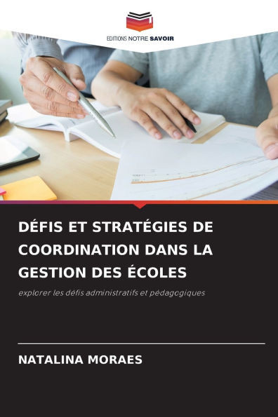 DÃ©fis Et StratÃ©gies de Coordination Dans La Gestion Des Ã‰coles
