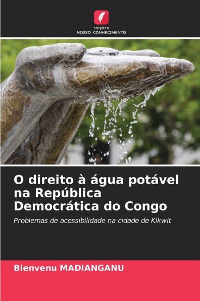 O direito Ã  Ã¡gua potÃ¡vel na RepÃºblica DemocrÃ¡tica do Congo